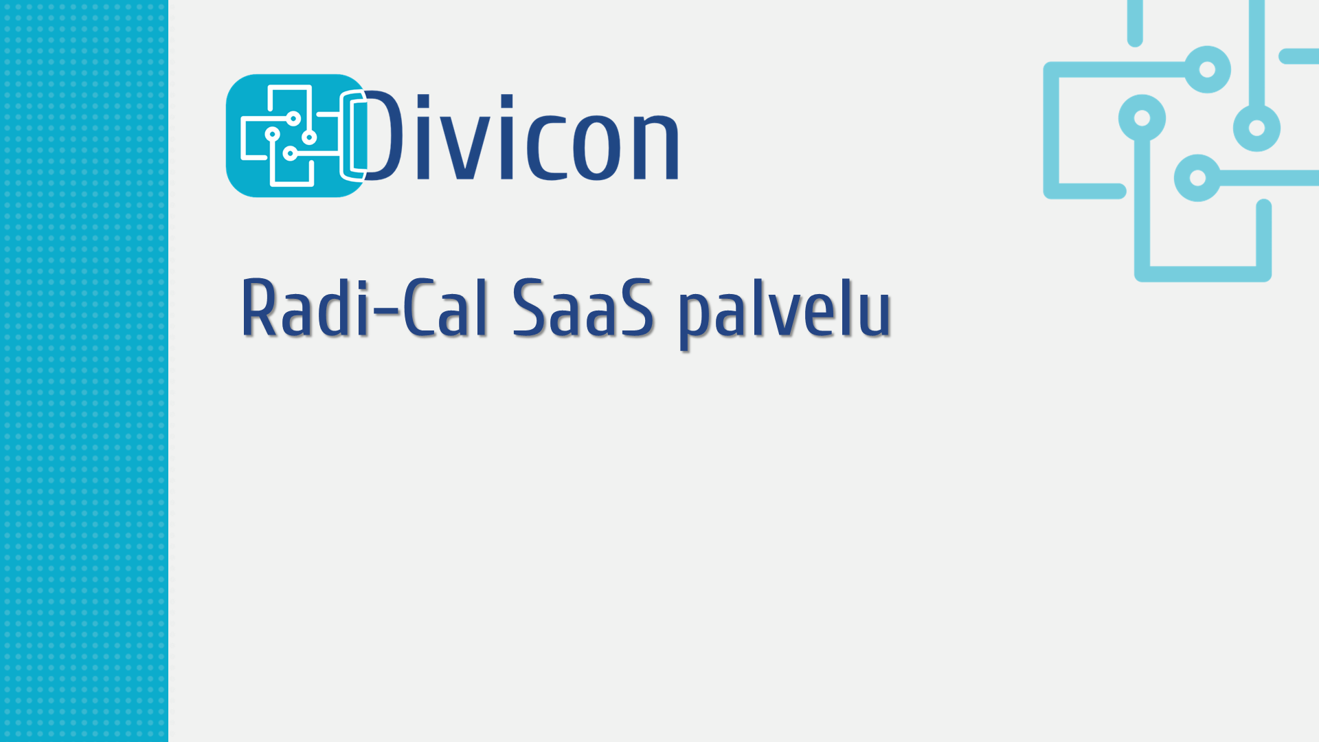 Divicon Radi-Cal SaaS Palvelu